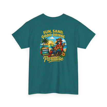 Sun, Sand, Good Drinks Paradise T-Shirt
