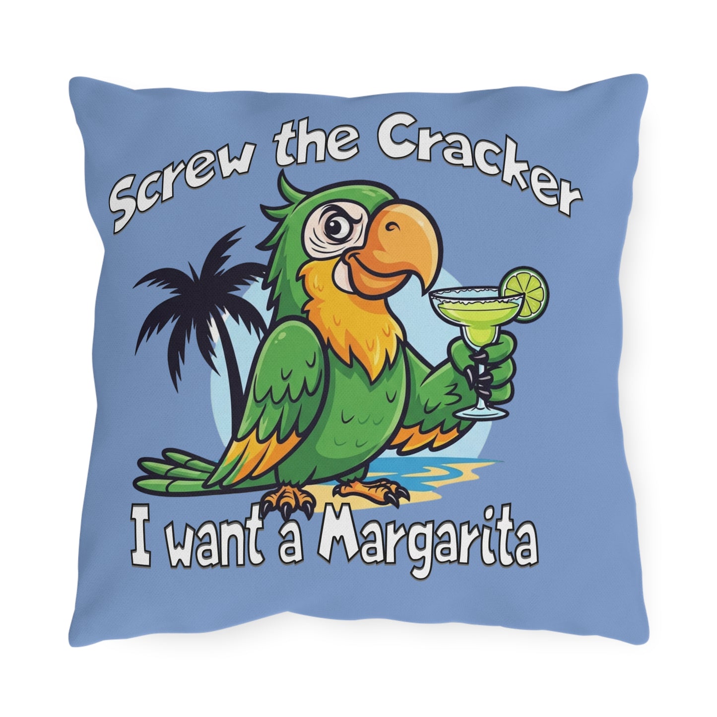 Pillow with a parrot holding a margarita and text 'Screw the Cracker I want a Margarita' on a blue background.