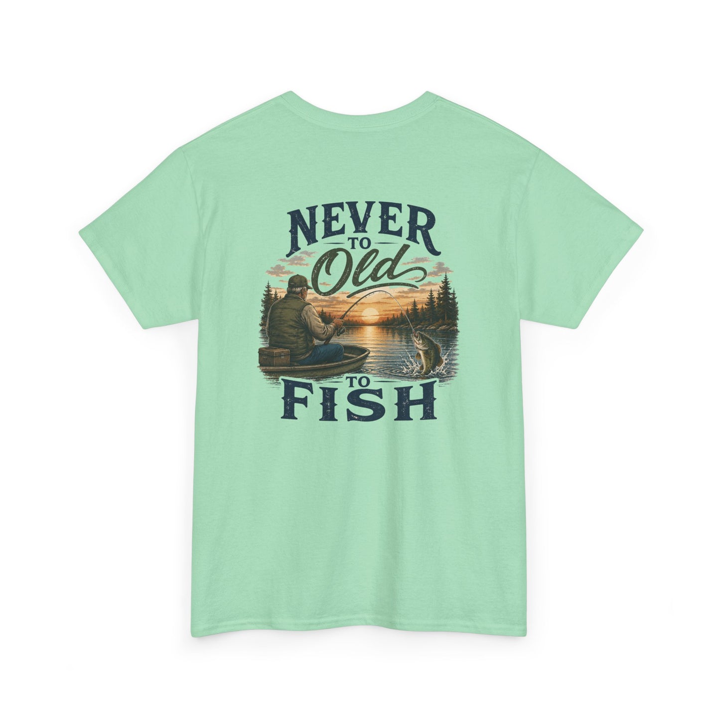 T-Shirt — "Never Too Old to Fish" Fishing Tee (Sunset Lake Design)