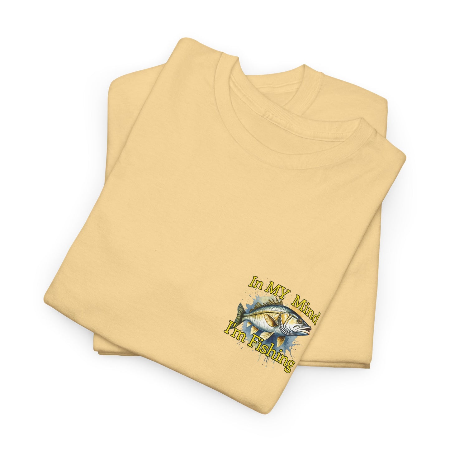 Fishing T-Shirt — “In My Mind I’m Fishing” Graphic Tee for Anglers