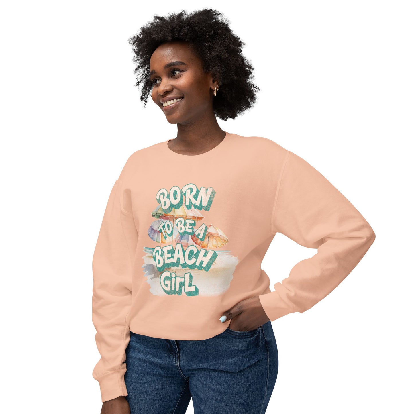 Born to Be a Beach Girl Crewneck  Lightweight Sweatshirt