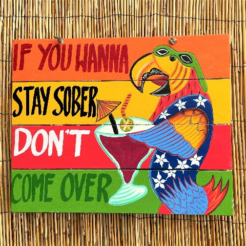Don't Come Over Wood Tiki Sign by Caribbean Rays