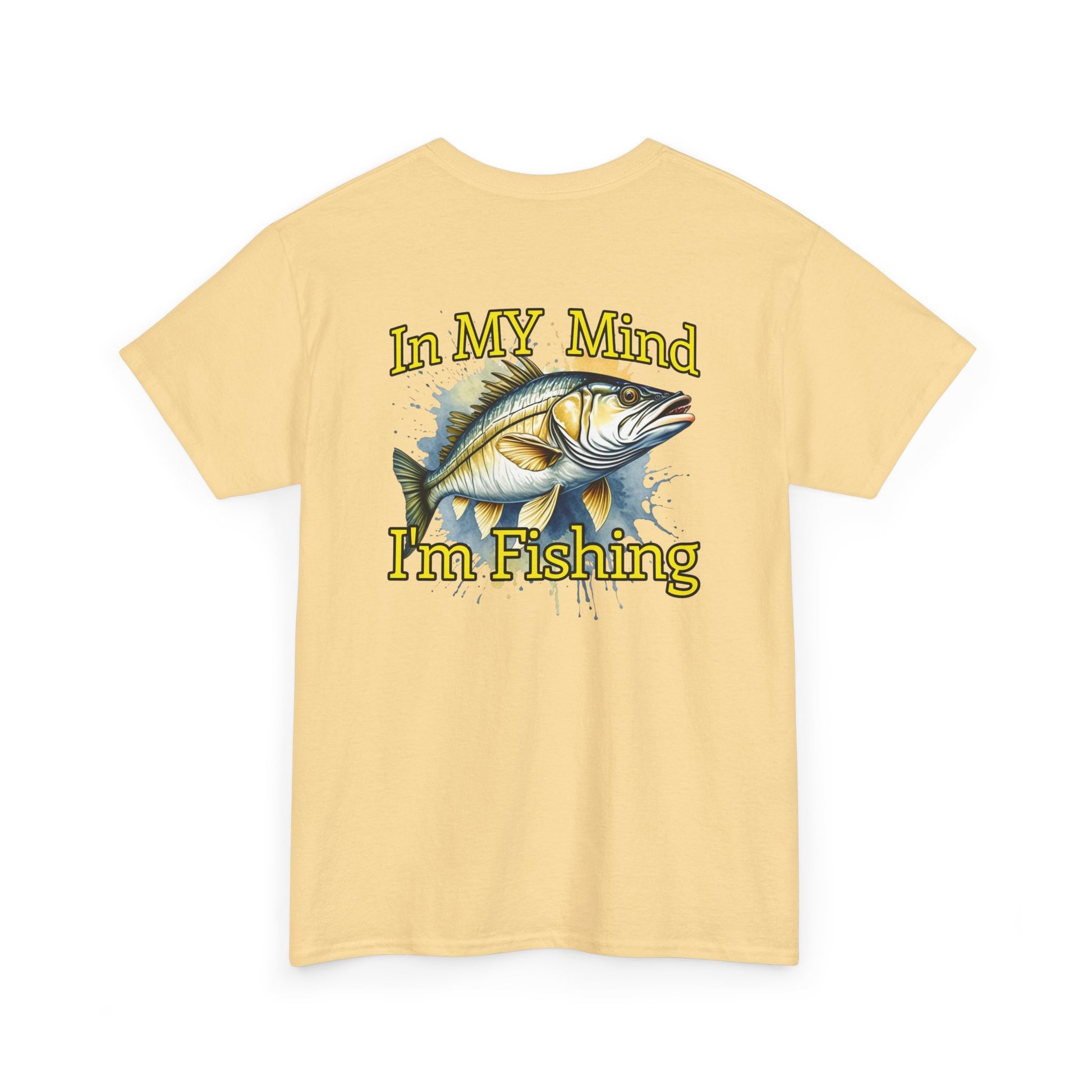 Yellow t-shirt with a fish graphic and text 'In MY Mind I'm Fishing' on a white background