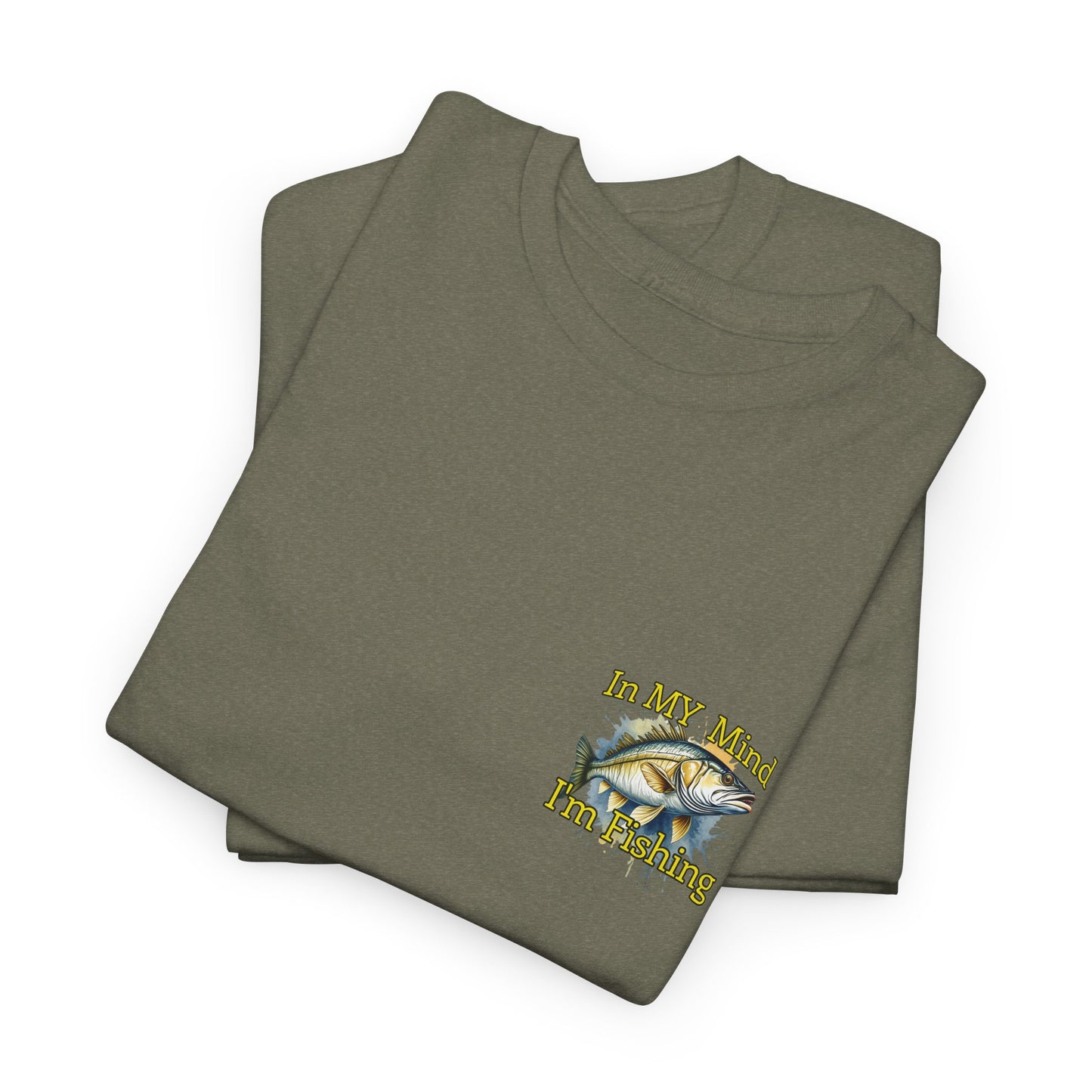 Fishing T-Shirt — “In My Mind I’m Fishing” Graphic Tee for Anglers