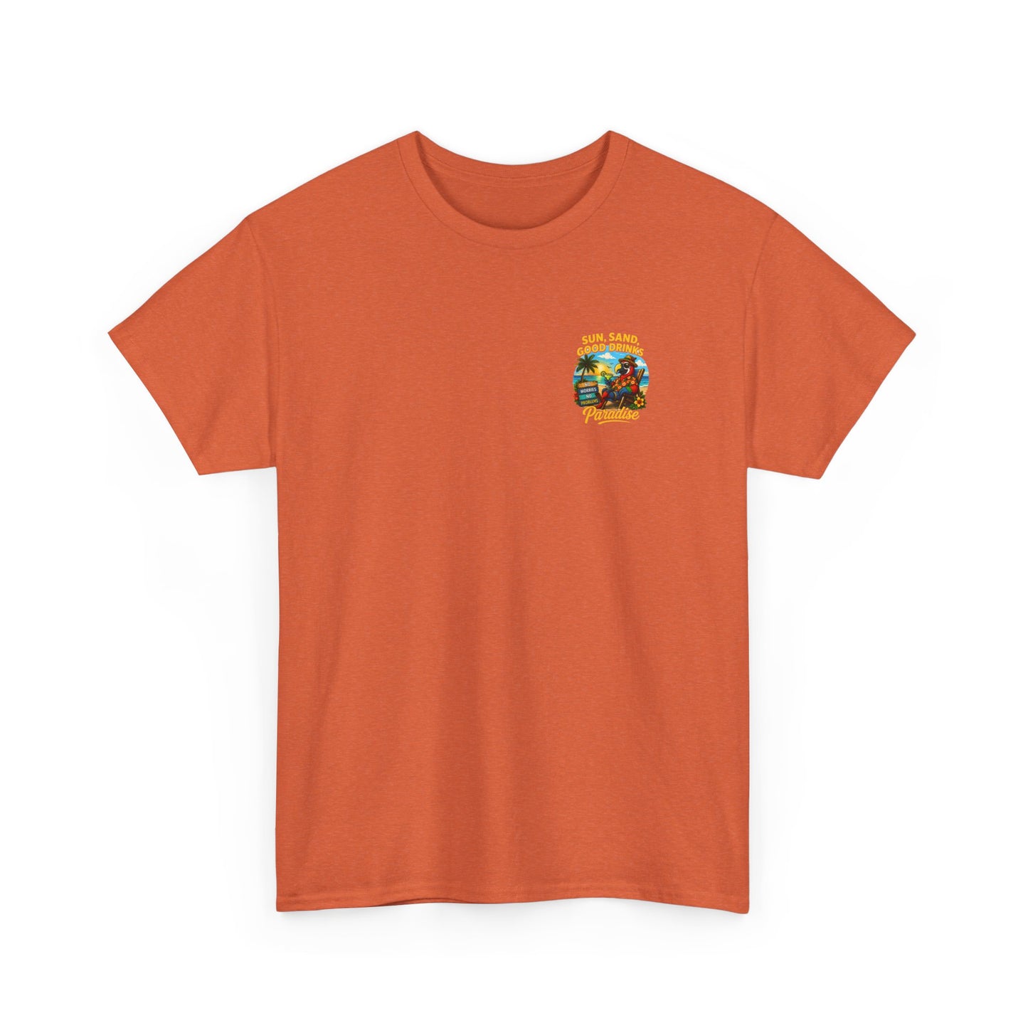 Sun, Sand, Good Drinks Paradise T-Shirt