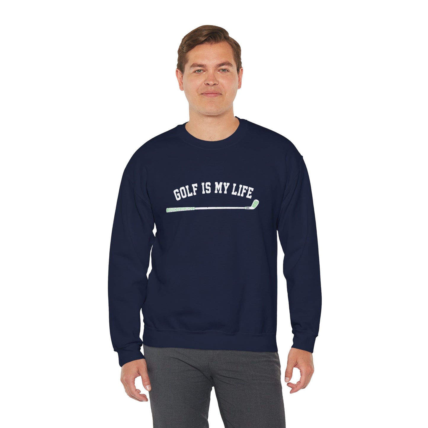 Golf Is My Life Sweatshirt