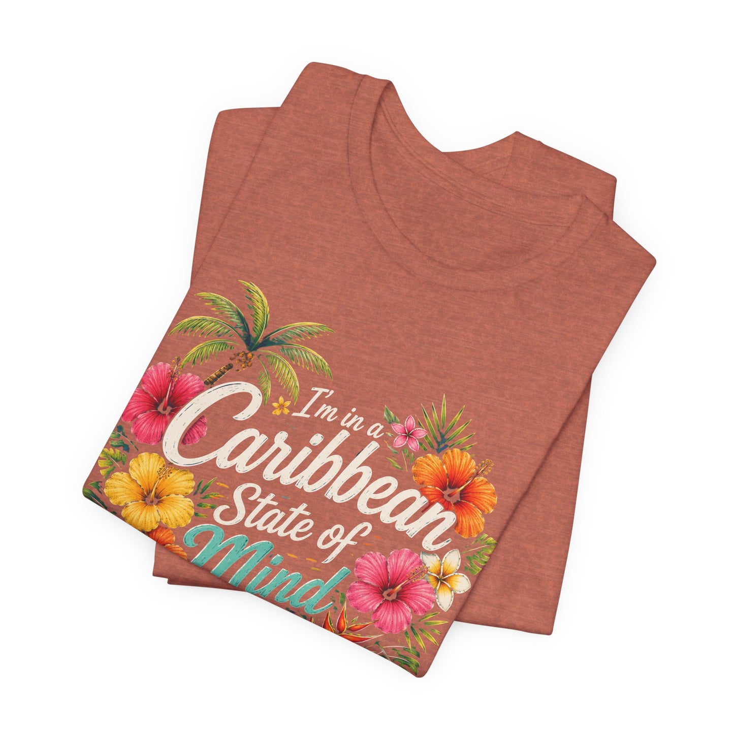 Caribbean State of Mind Tee — Tropical Floral Vacation T‑Shirt