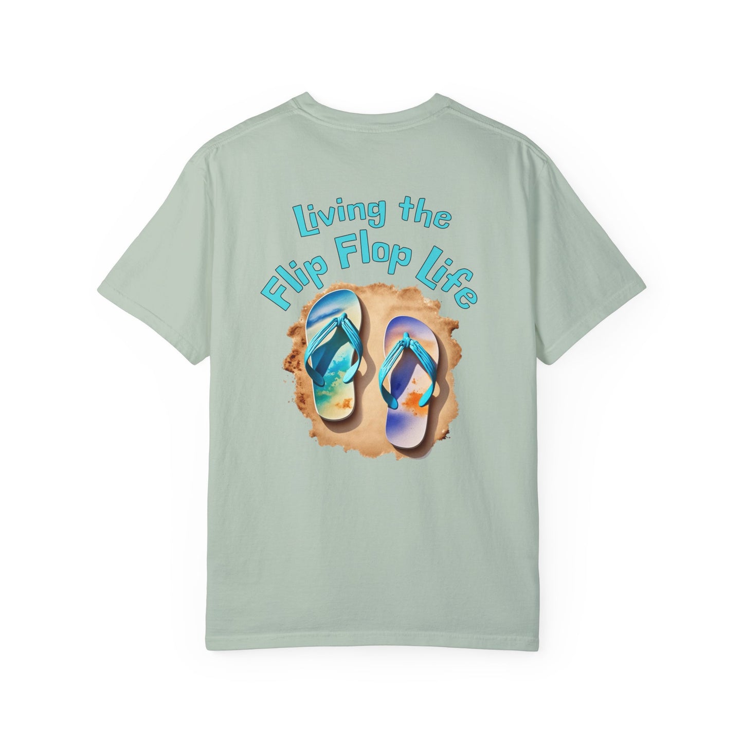 Resort Collection Living the Flip Flop Life Unisex Garment-Dyed T-shirt at Caribbean Rays