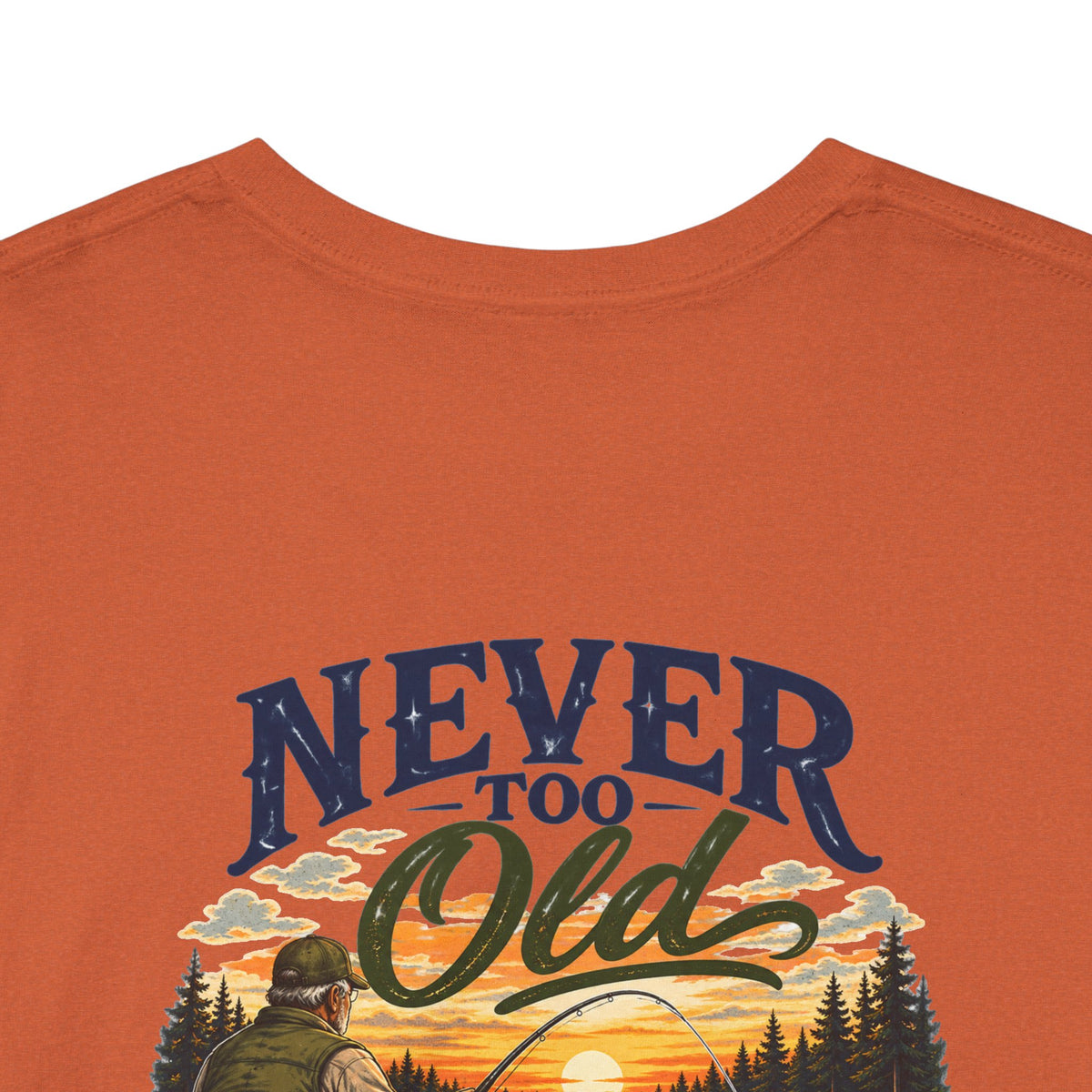 T-Shirt — "Never Too Old to Fish" Fishing Tee (Sunset Lake Design)