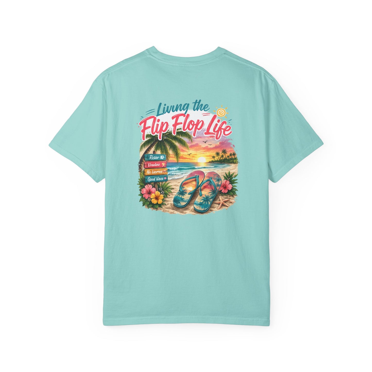 Resort Collection Living the Flip Flop Life Unisex Garment-Dyed T-shirt