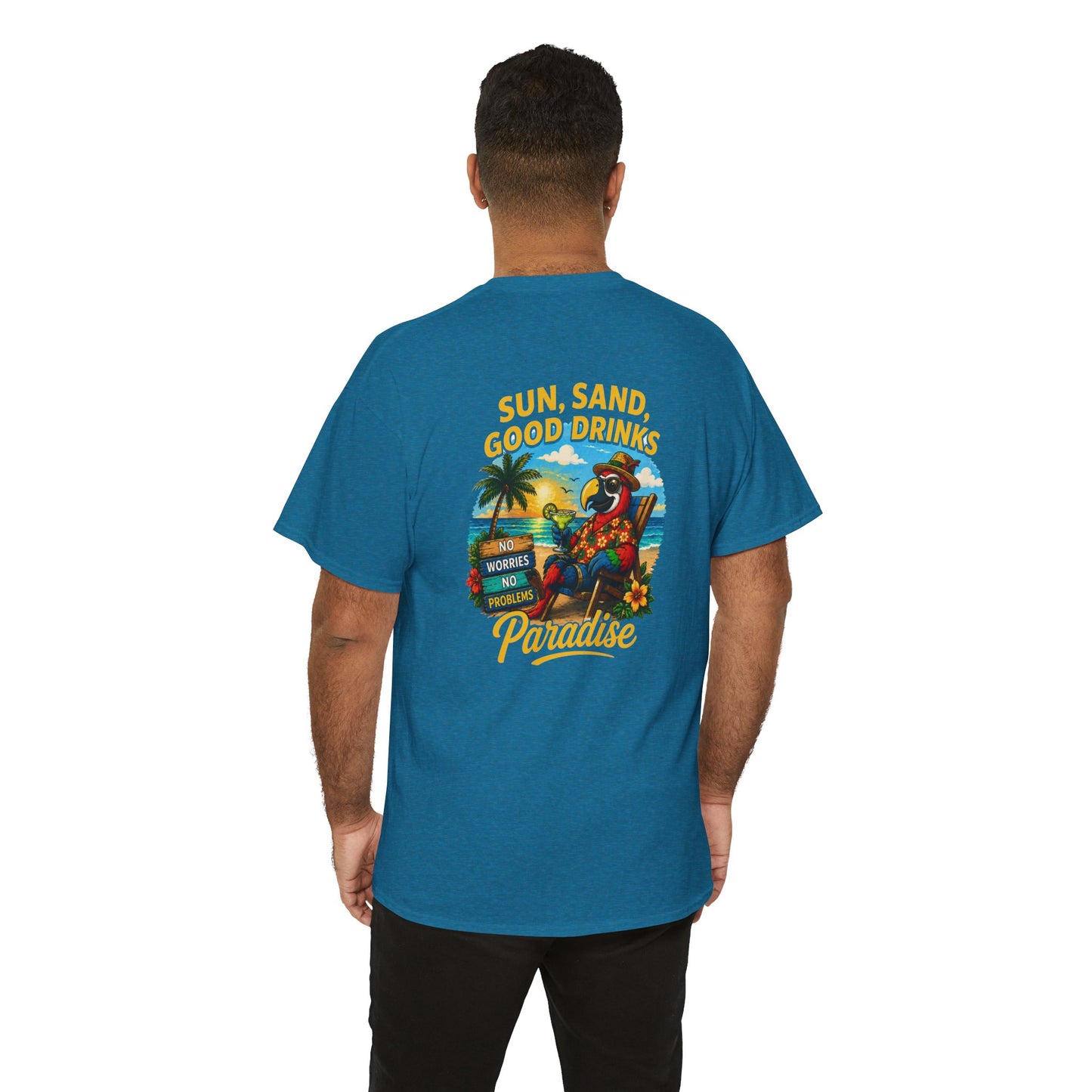 Sun, Sand, Good Drinks Paradise T-Shirt