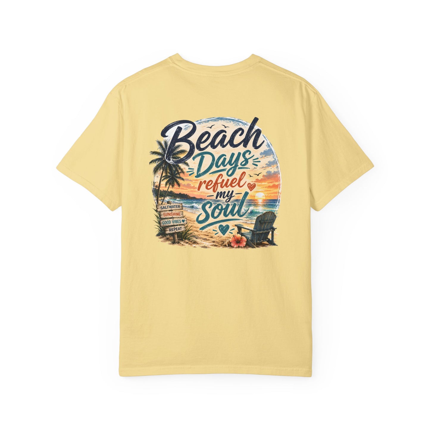 Beach Days T-Shirt — "Beach Days Refuel My Soul" Graphic Tee