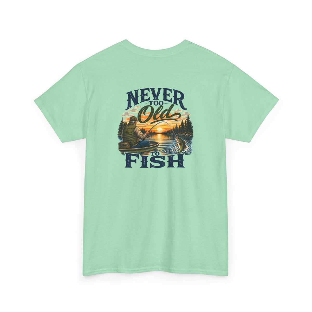 A mint green short-sleeve t-shirt with a vintage-style back graphic that reads 'NEVER TOO OLD FISH' around a sunset lake and pine tree illustration, shown on a plain white background.