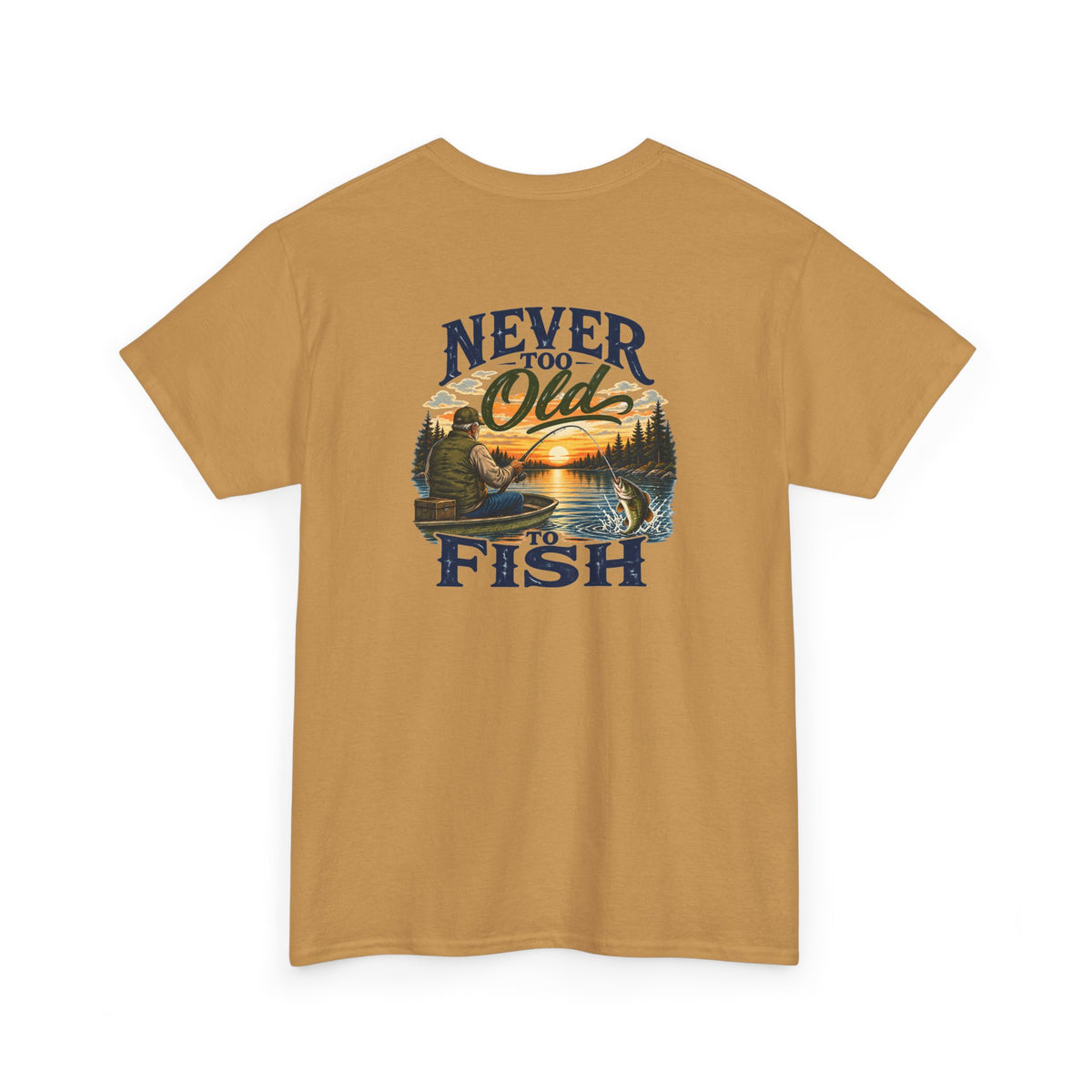A tan short-sleeve t-shirt with a vintage-style graphic on the chest that reads 'NEVER TOO OLD TO FISH' around a sunset lake scene with trees and a canoe.
