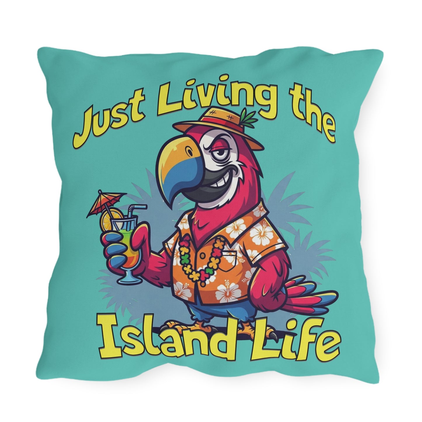 Pillow with a parrot design and text 'Just Living the Island Life' on a teal background