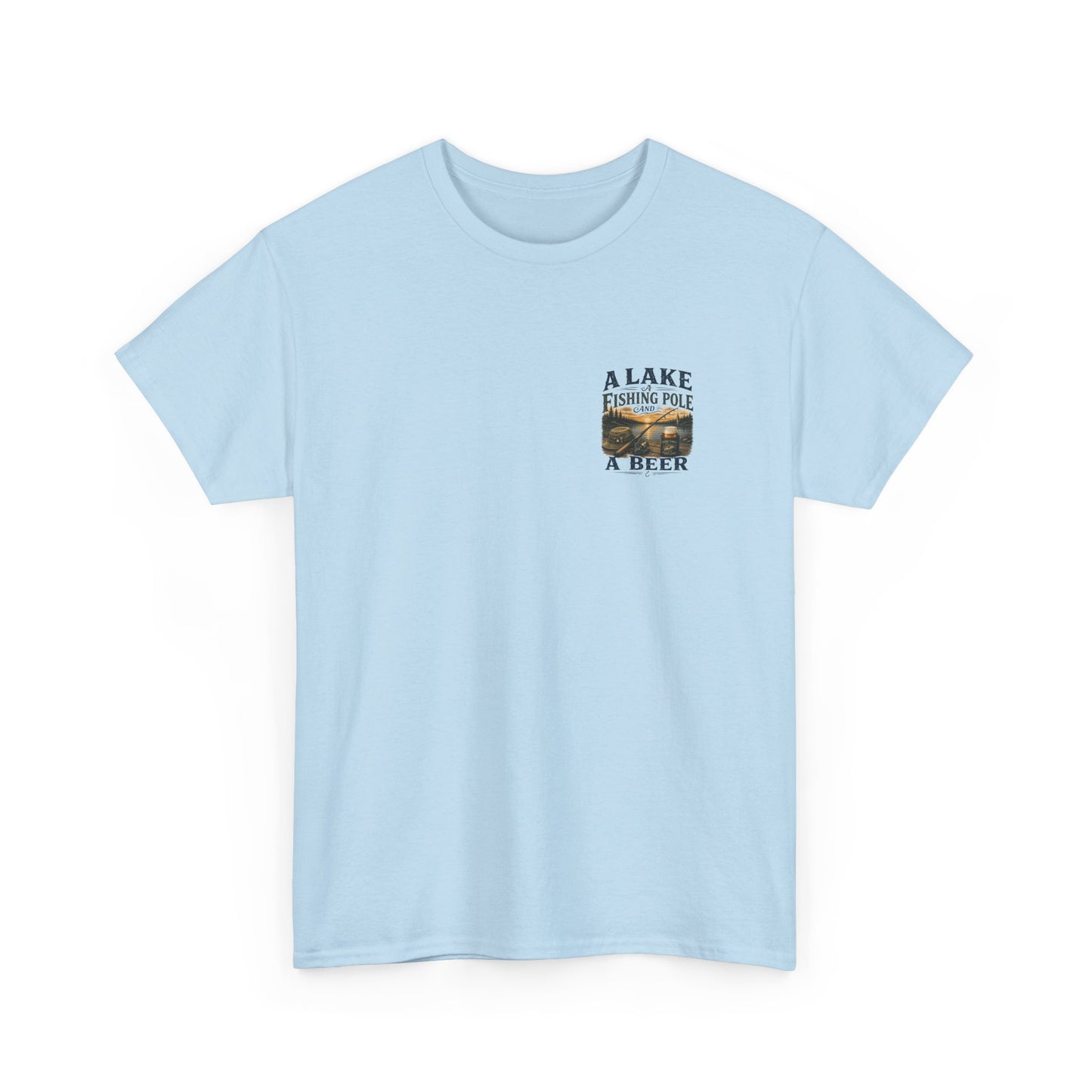 Fishing Tee — "A Lake, A Fishing Pole, A Beer" Graphic Shirt