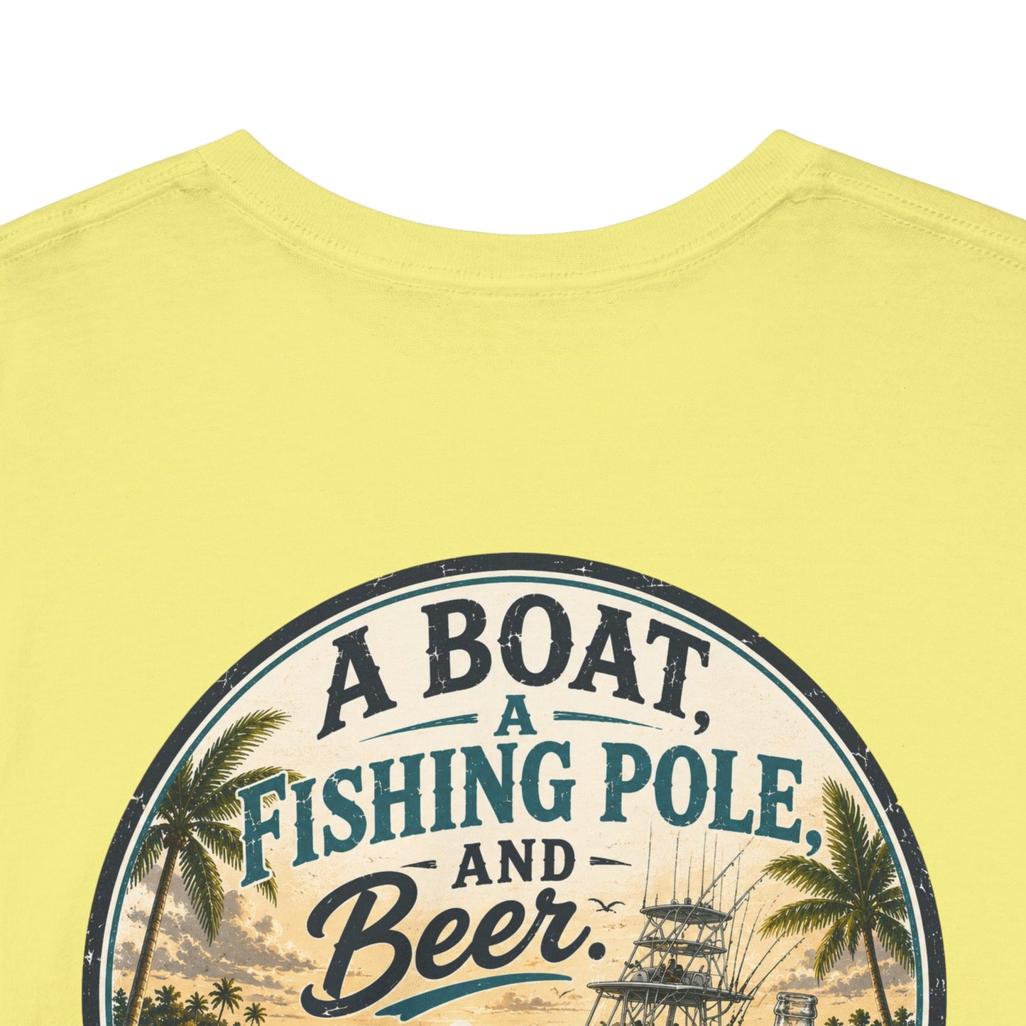 T-Shirt — "A Boat, Fishing Pole and Beer" Vintage Fishing Graphic Tee