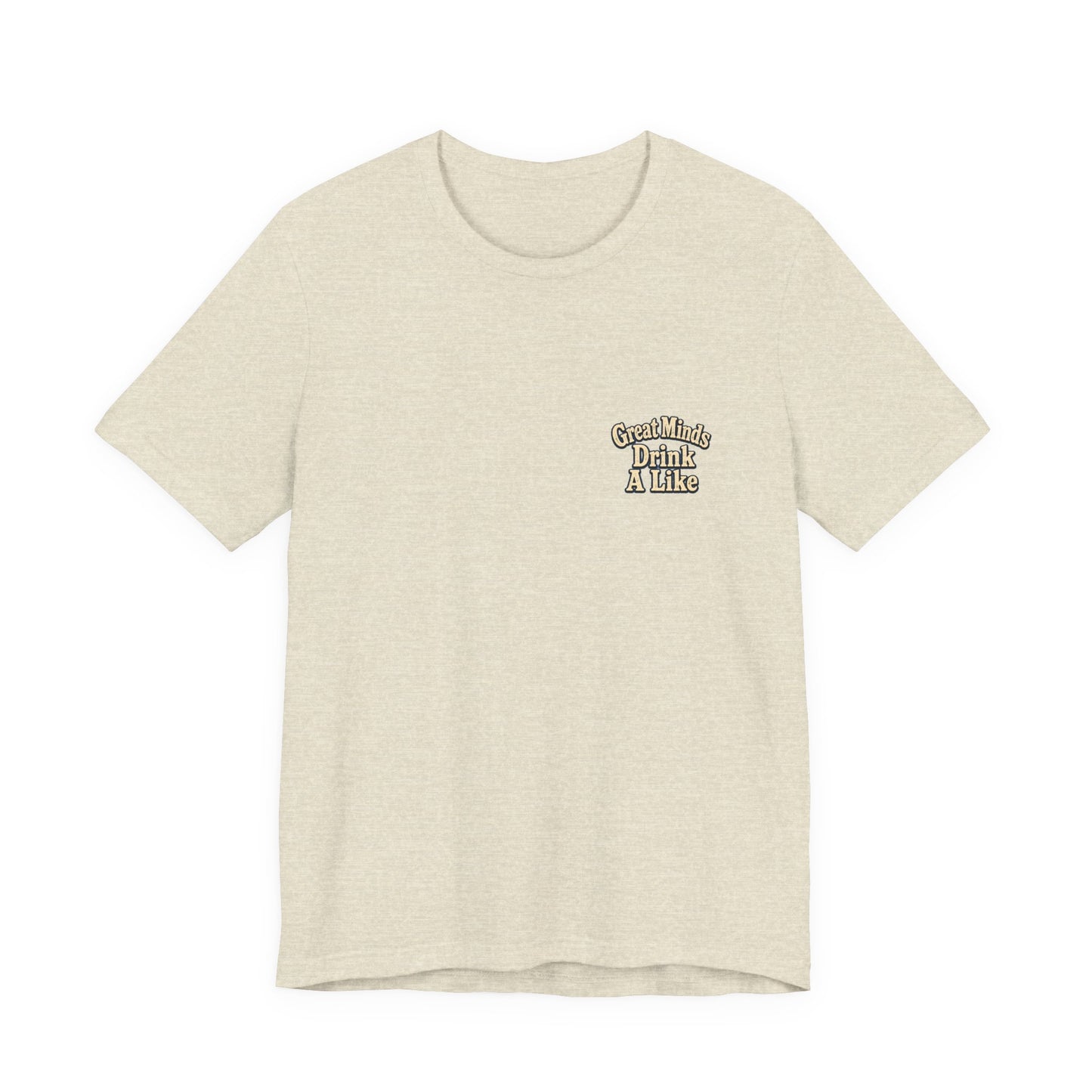 "Great Minds Drink A Like" Tropical Beach Liquor Graphic Tee
