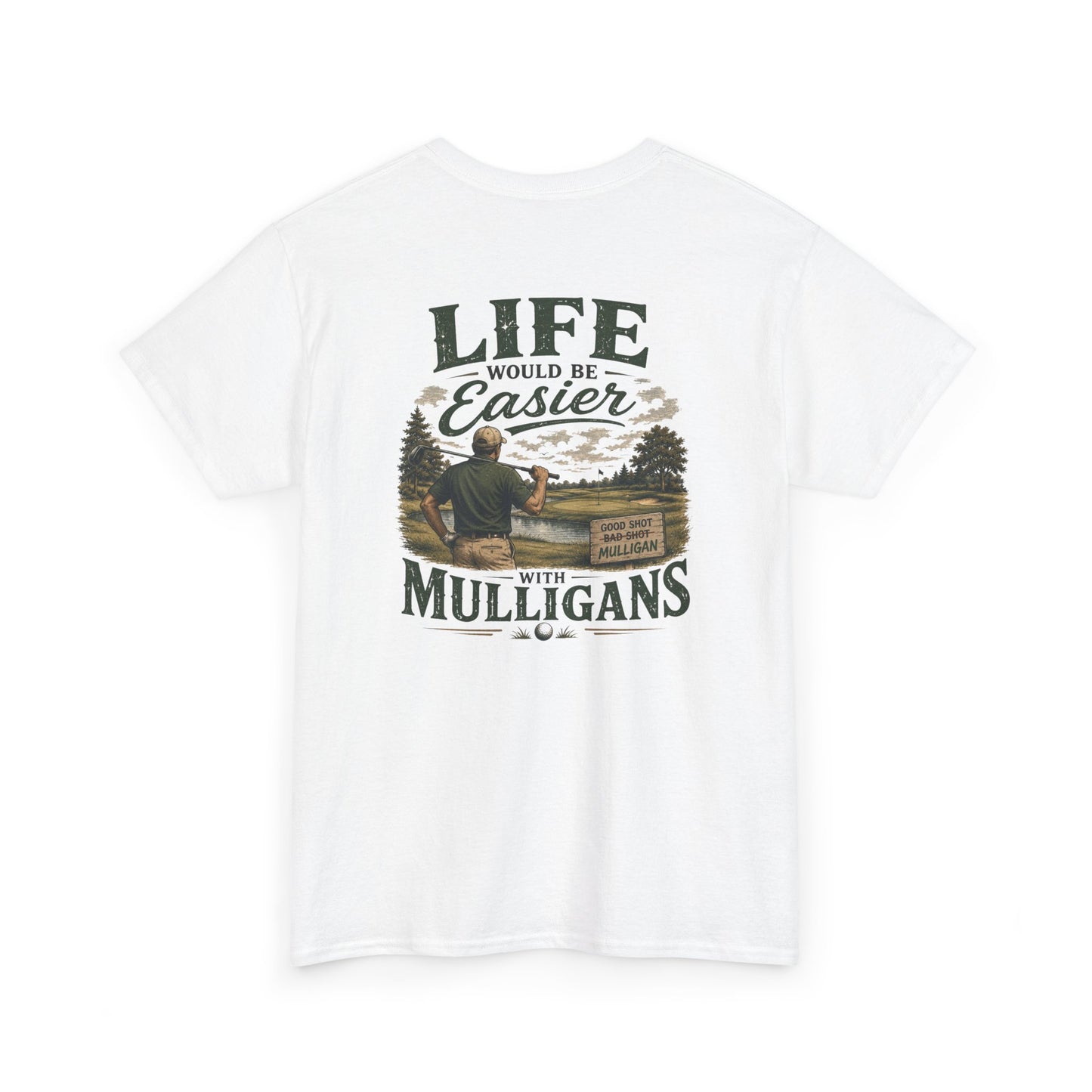 Mulligans Golf T-Shirt — “Life Would Be Easier With Mulligans” Vintage Golf Tee