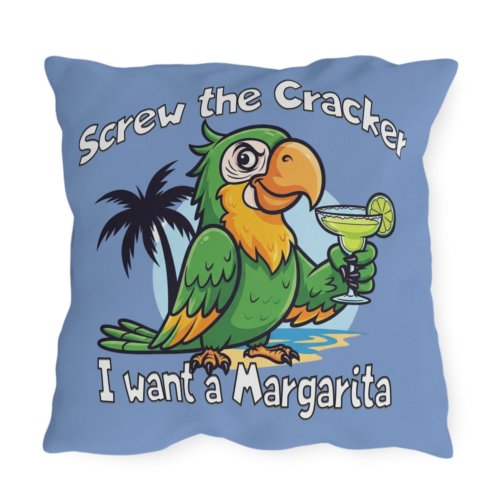 Pillow with a parrot holding a margarita and text 'Screw the Cracker I want a Margarita' on a blue background.