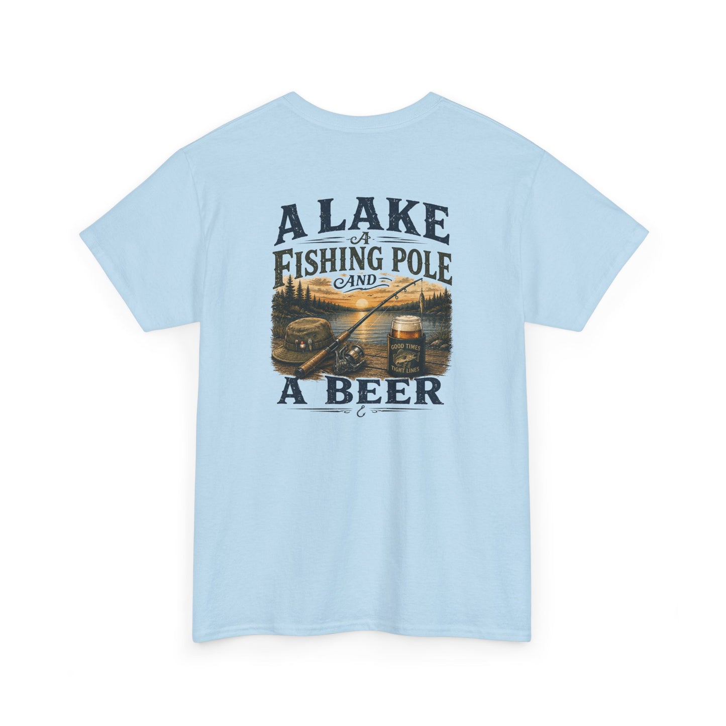Fishing Tee — "A Lake, A Fishing Pole, A Beer" Graphic Shirt