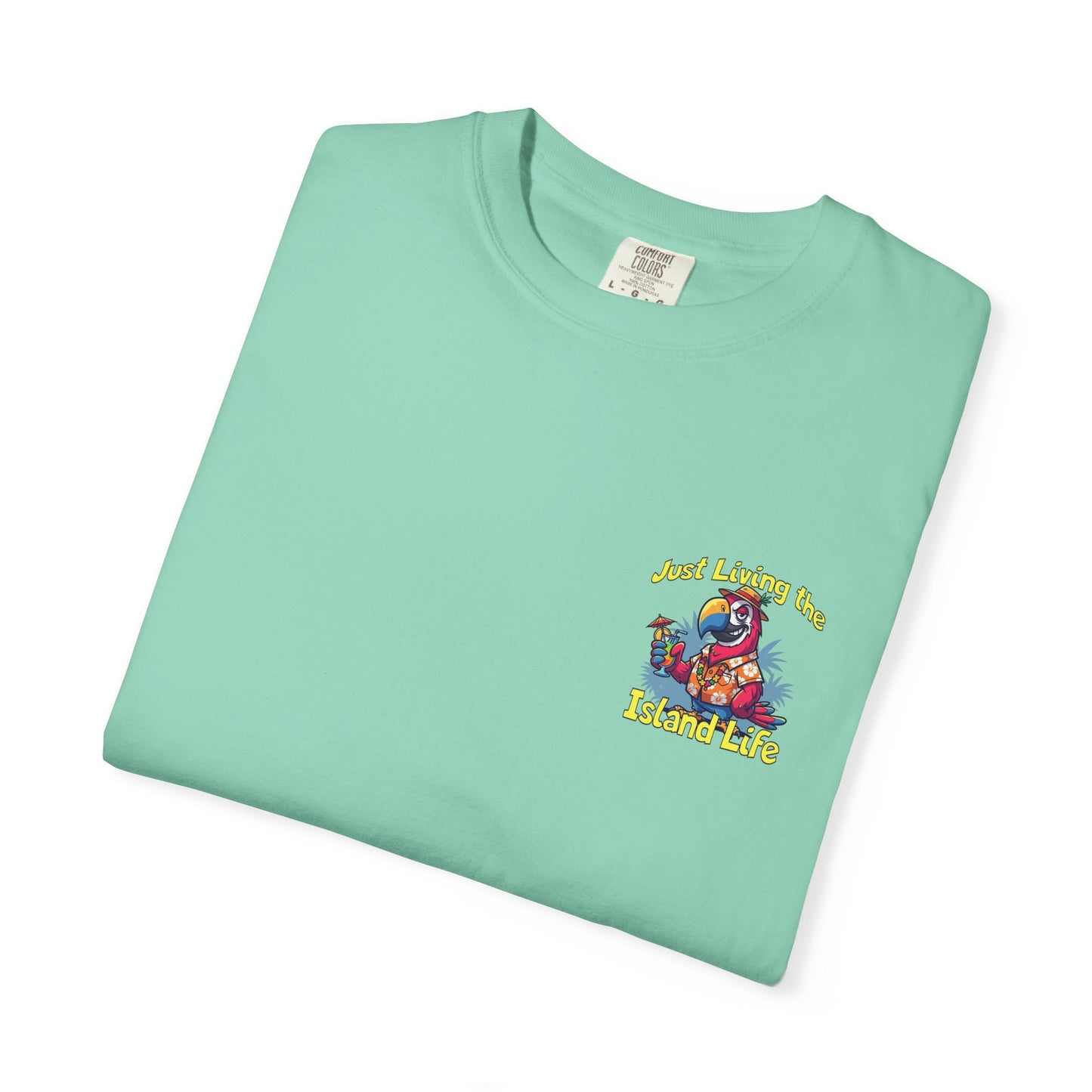 Island Life T-Shirt — Just Living the Island Life Parrot Graphic