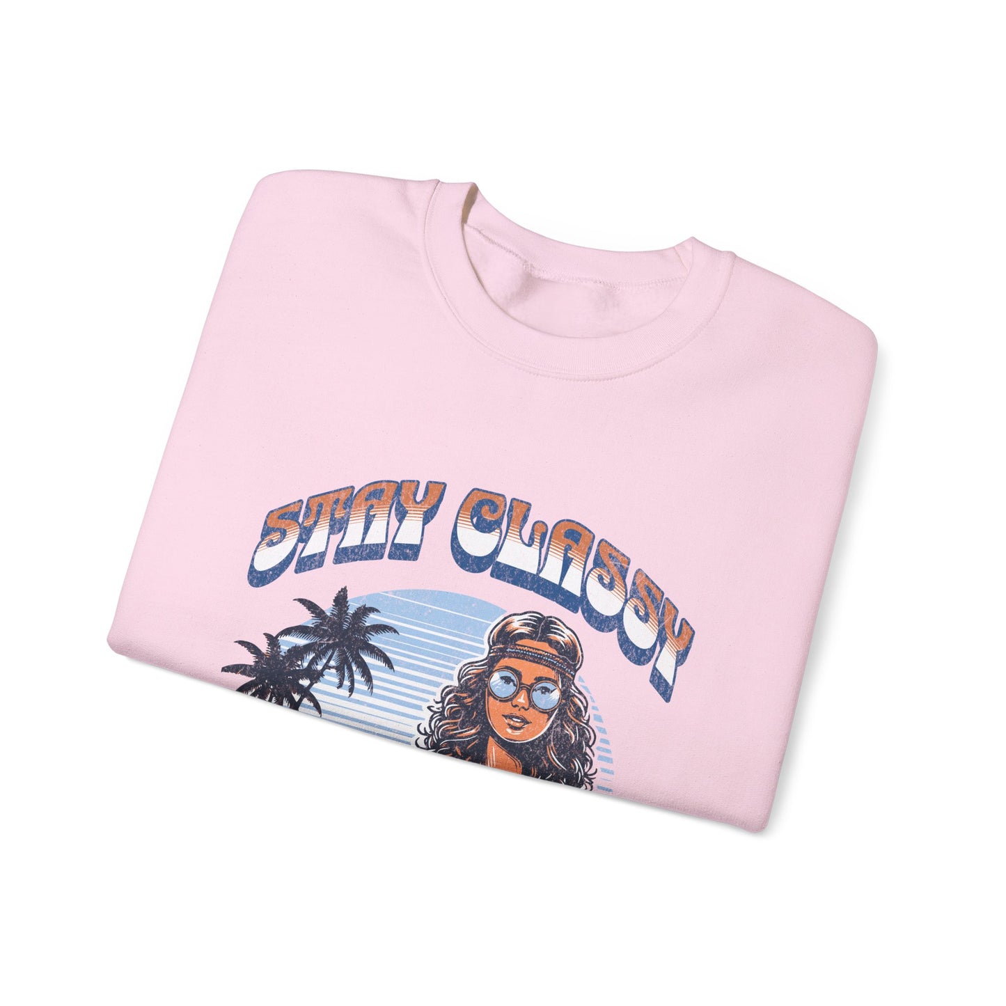 Stay Classy Unisex Crewneck Sweatshirt | Love Yourself & Love Others | Casual Fashion