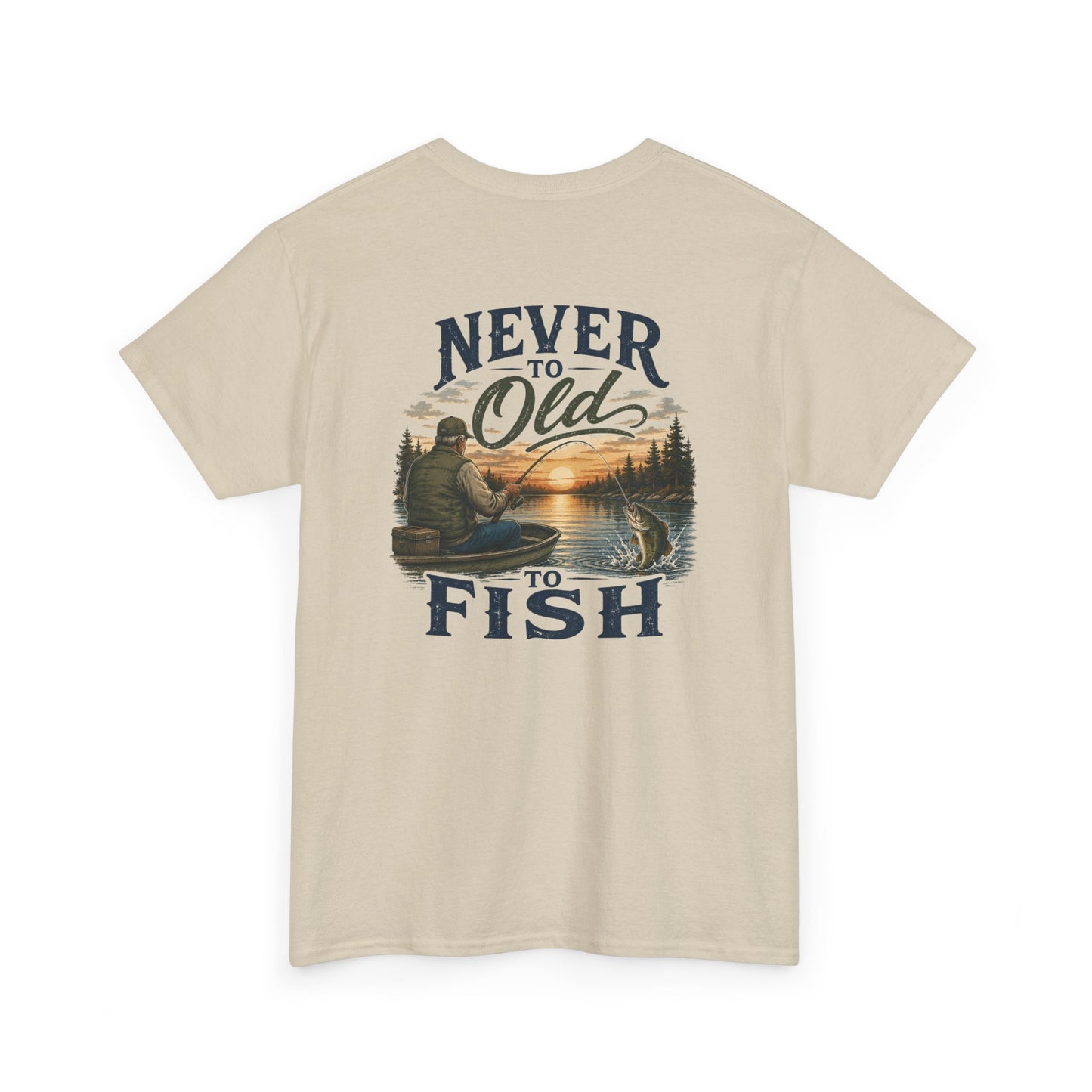 T-Shirt — "Never Too Old to Fish" Fishing Tee (Sunset Lake Design)