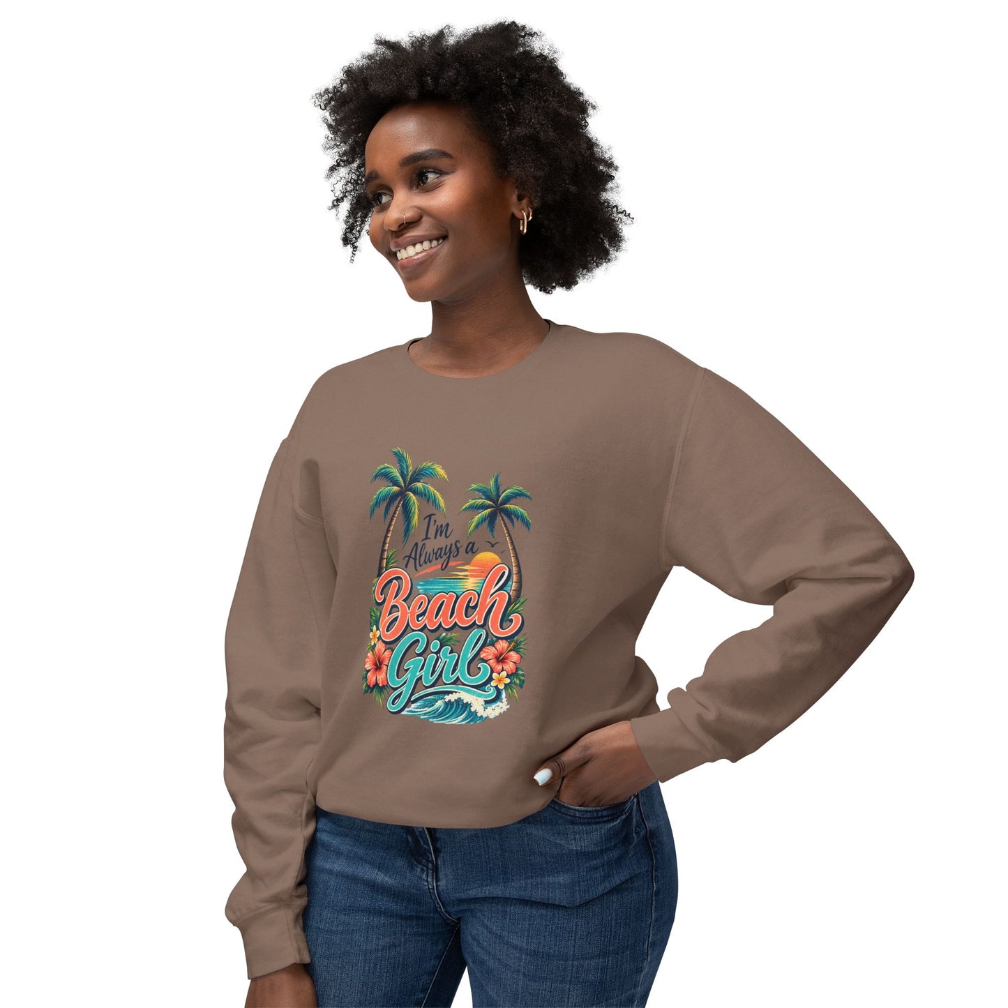 Always a Beach Girl Lightweight Crewneck Sweatshirt