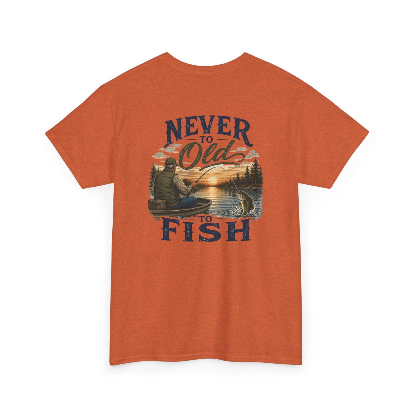 T-Shirt — "Never Too Old to Fish" Fishing Tee (Sunset Lake Design)