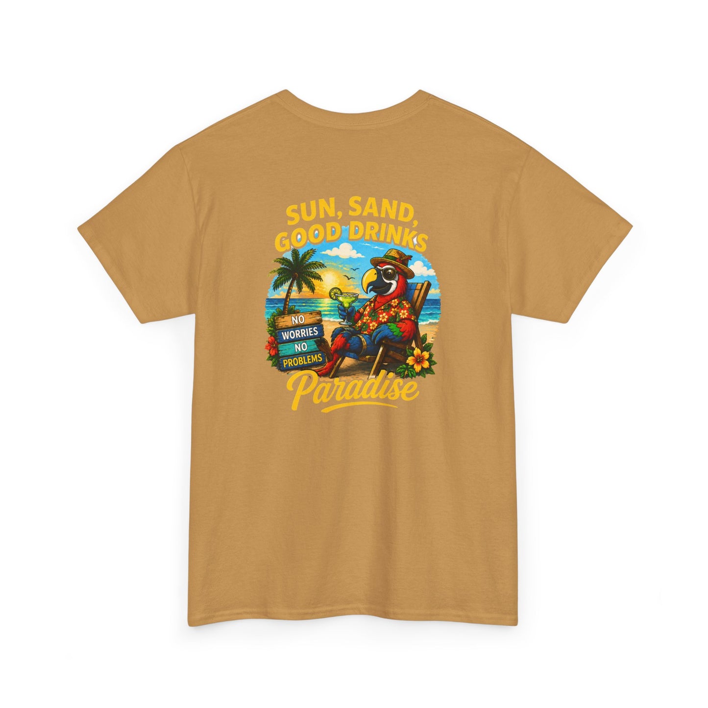 Sun, Sand, Good Drinks Paradise T-Shirt