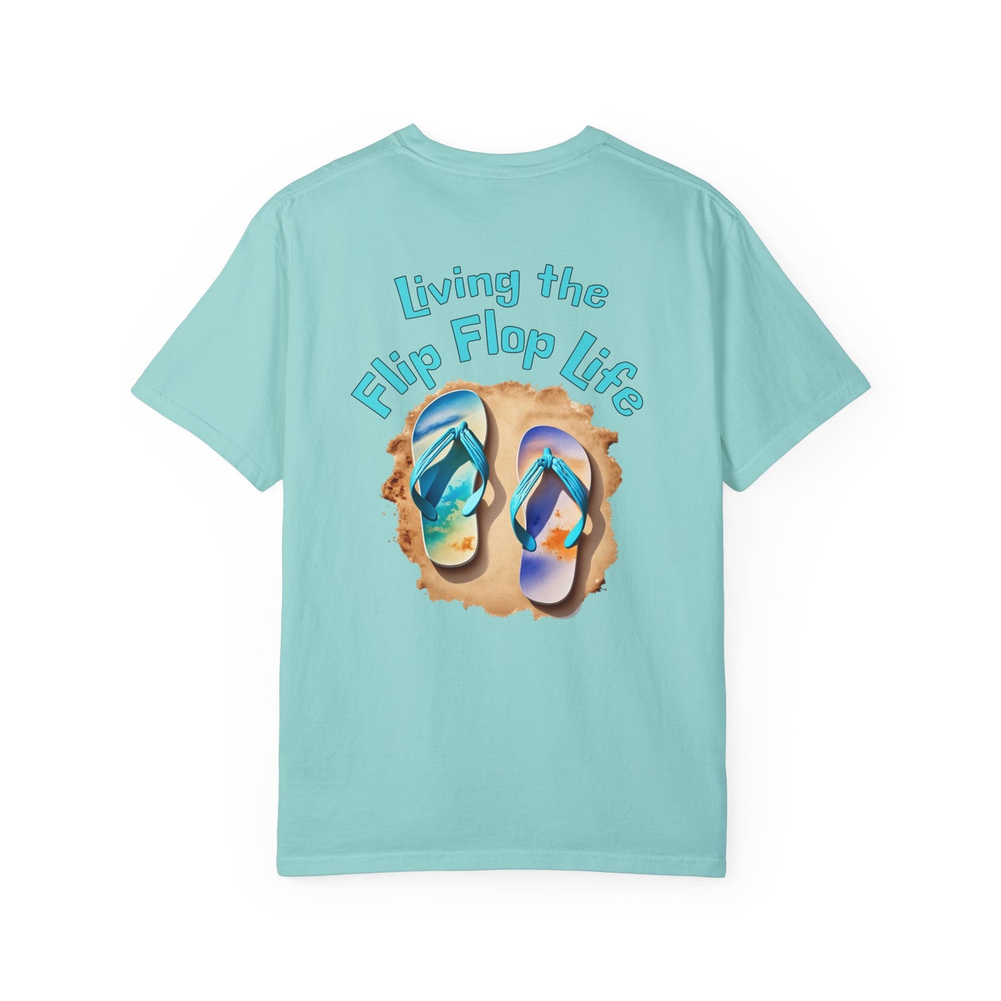 Resort Collection Living the Flip Flop Life Unisex Garment-Dyed T-shirt -at Caribbean Rays