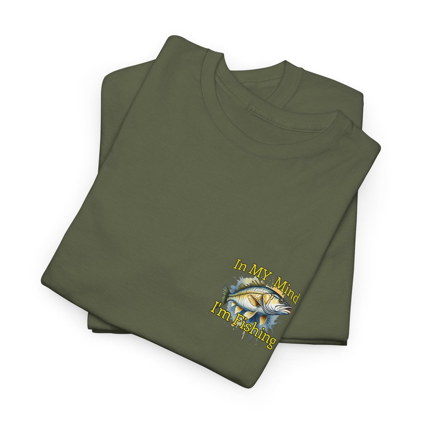 Fishing T-Shirt — “In My Mind I’m Fishing” Graphic Tee for Anglers