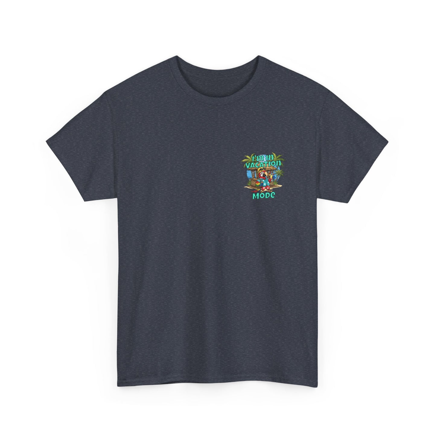Vacation Mode T-Shirt — I'm in Vacation Mode Tropical Graphic Tee