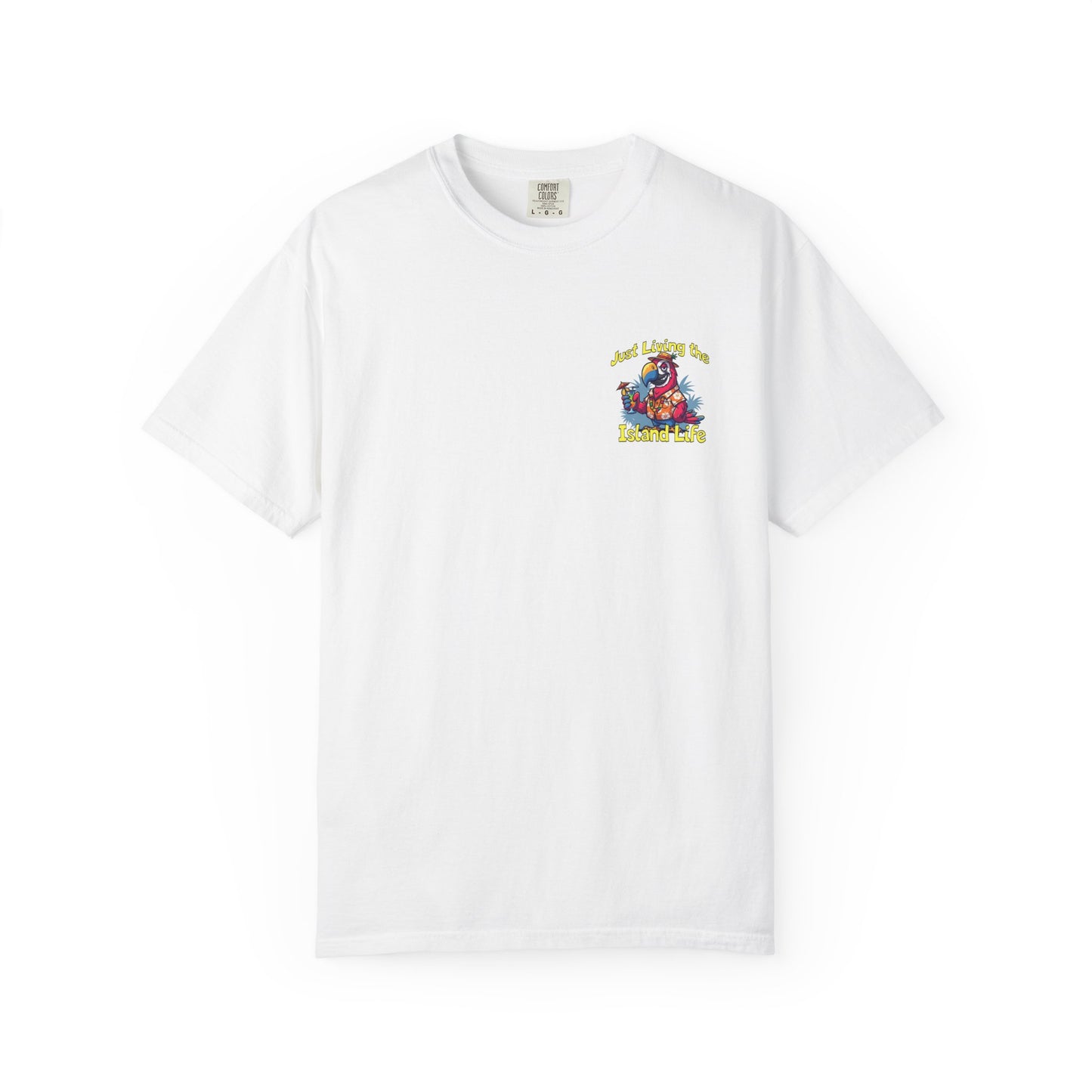 Island Life T-Shirt — Just Living the Island Life Parrot Graphic