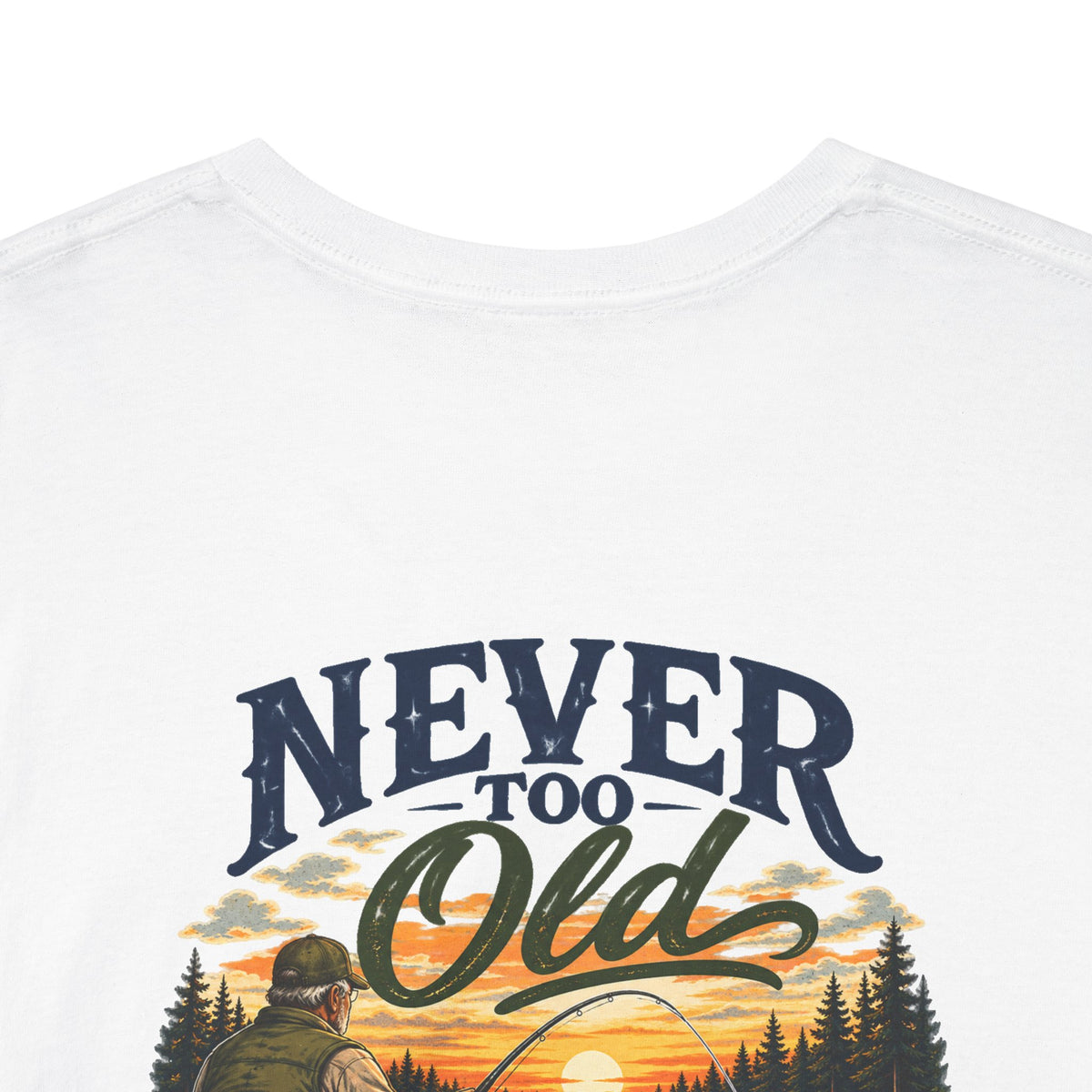 T-Shirt — "Never Too Old to Fish" Fishing Tee (Sunset Lake Design)