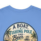 T-Shirt — "A Boat, Fishing Pole and Beer" Vintage Fishing Graphic Tee