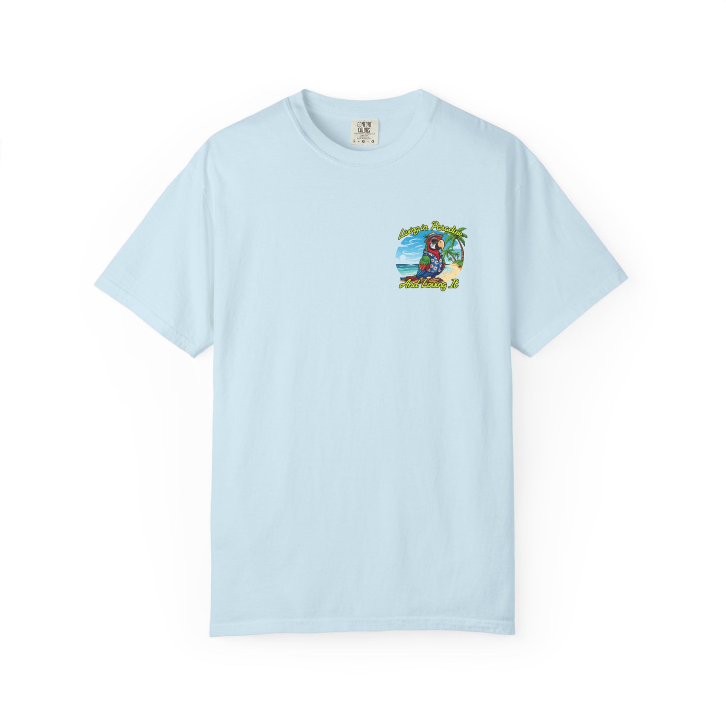 T-Shirt — "Living in Paradise and Loving It" Tropical Parrot Beach Tee