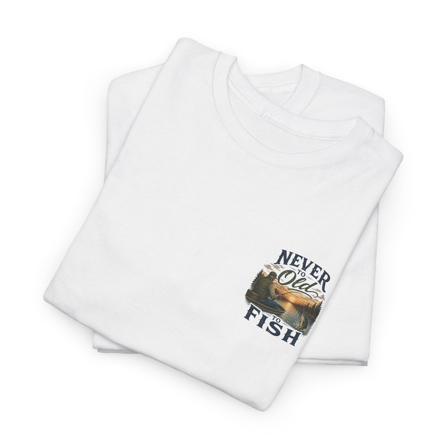 T-Shirt — "Never Too Old to Fish" Fishing Tee (Sunset Lake Design)
