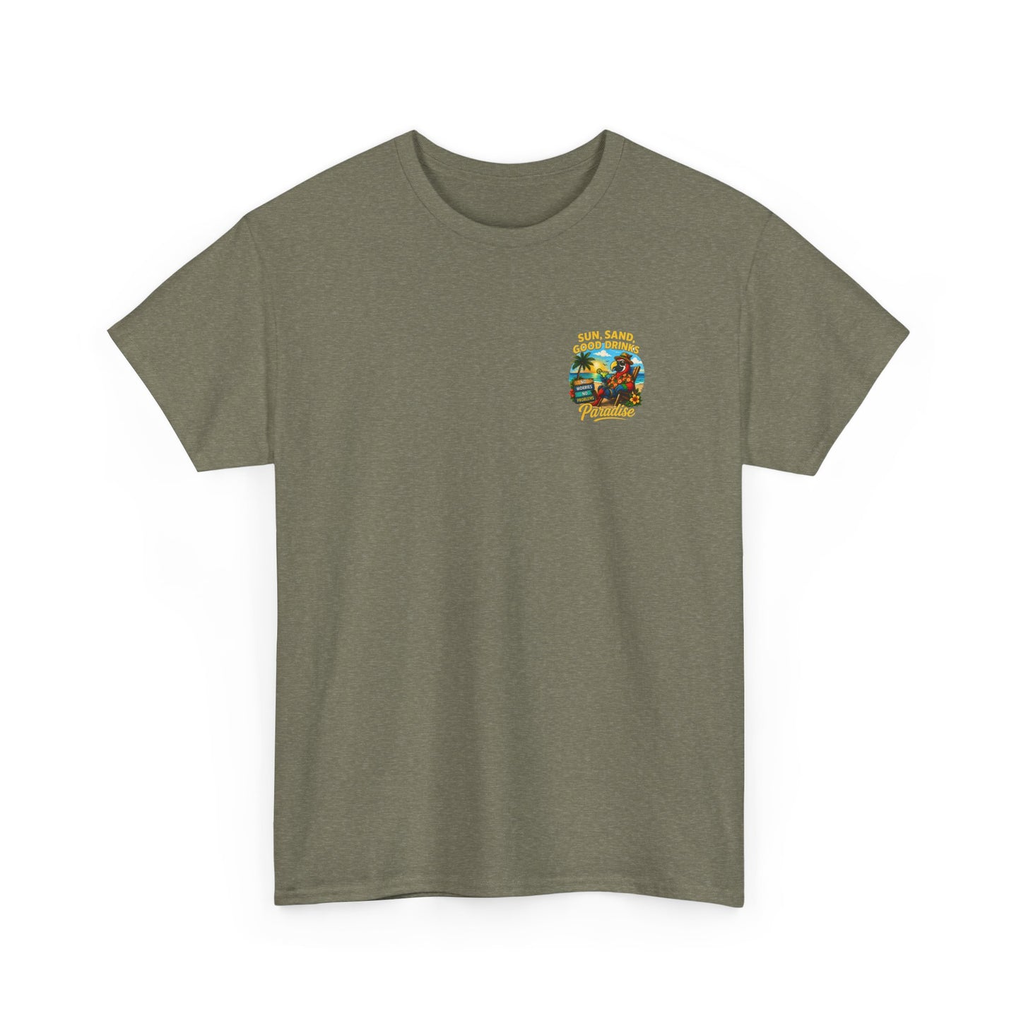 Sun, Sand, Good Drinks Paradise T-Shirt