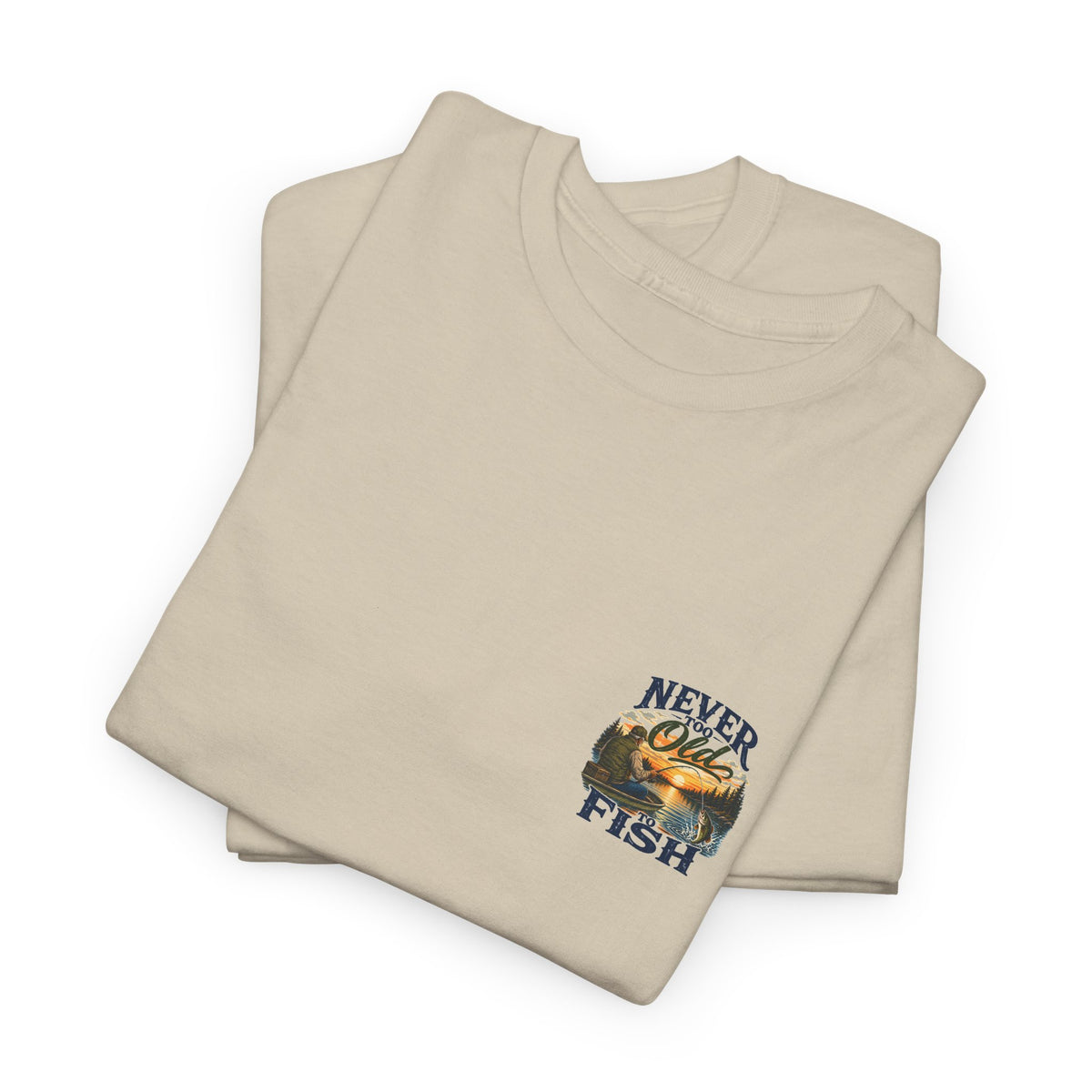 T-Shirt — "Never Too Old to Fish" Fishing Tee (Sunset Lake Design)