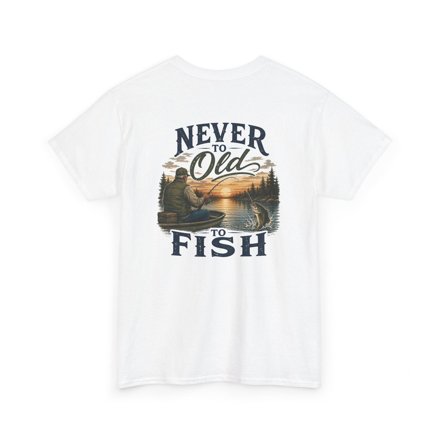 T-Shirt — "Never Too Old to Fish" Fishing Tee (Sunset Lake Design)