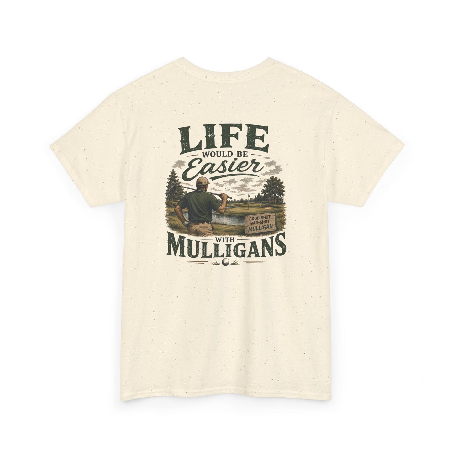 Mulligans Golf T-Shirt — “Life Would Be Easier With Mulligans” Vintage Golf Tee