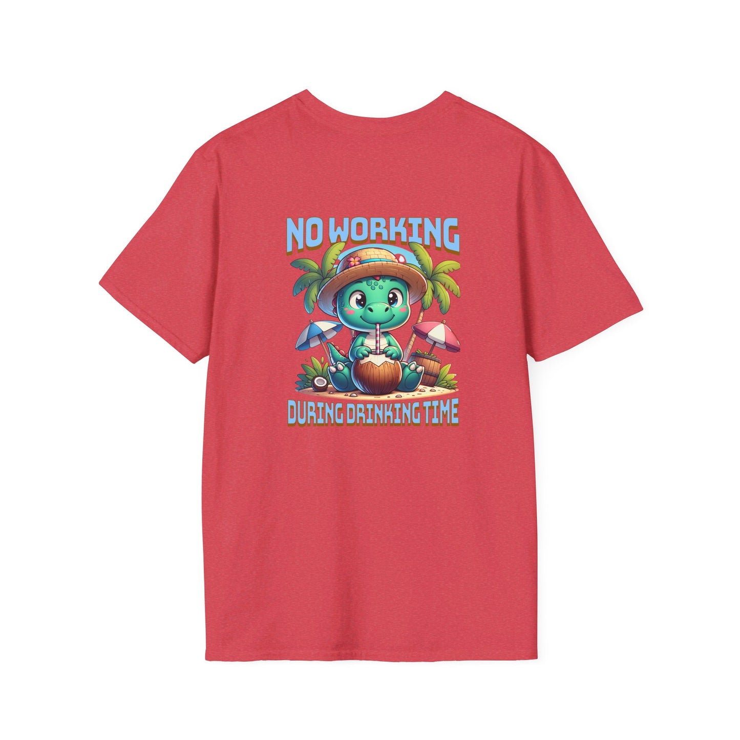 No Working During Drinking Time Unisex Softstyle T-Shirt at Caribbean Rays