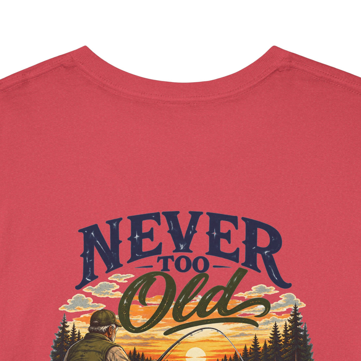 T-Shirt — "Never Too Old to Fish" Fishing Tee (Sunset Lake Design)