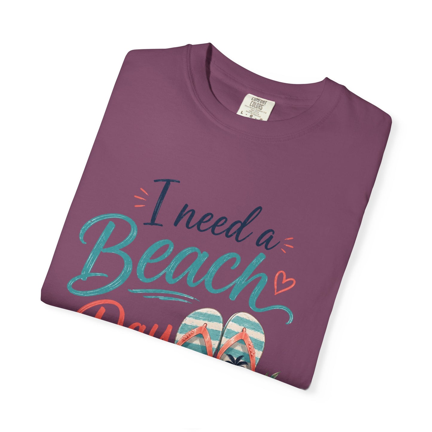 I Need a Beach Day T-Shirt – Women’s Summer Flip Flop Tropical Tee