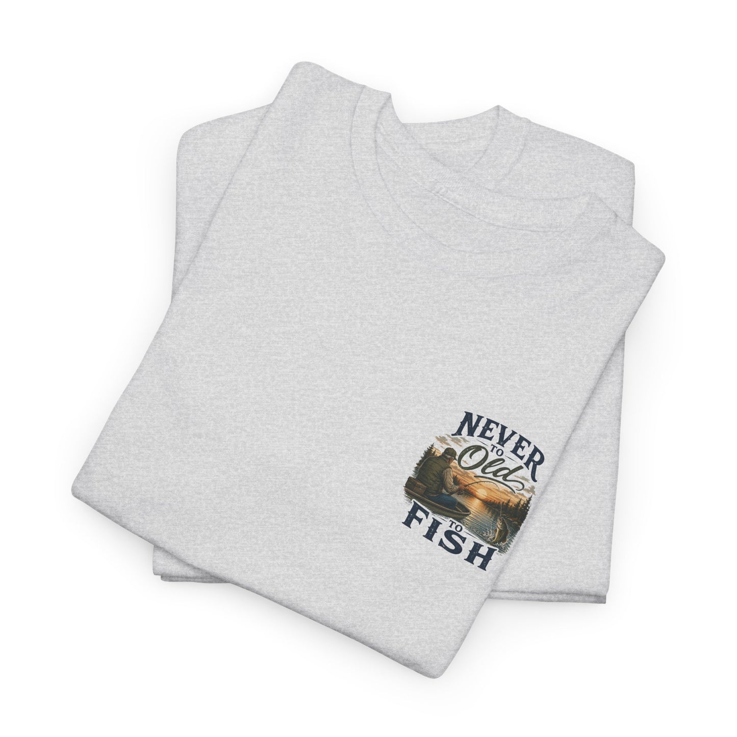 T-Shirt — "Never Too Old to Fish" Fishing Tee (Sunset Lake Design)
