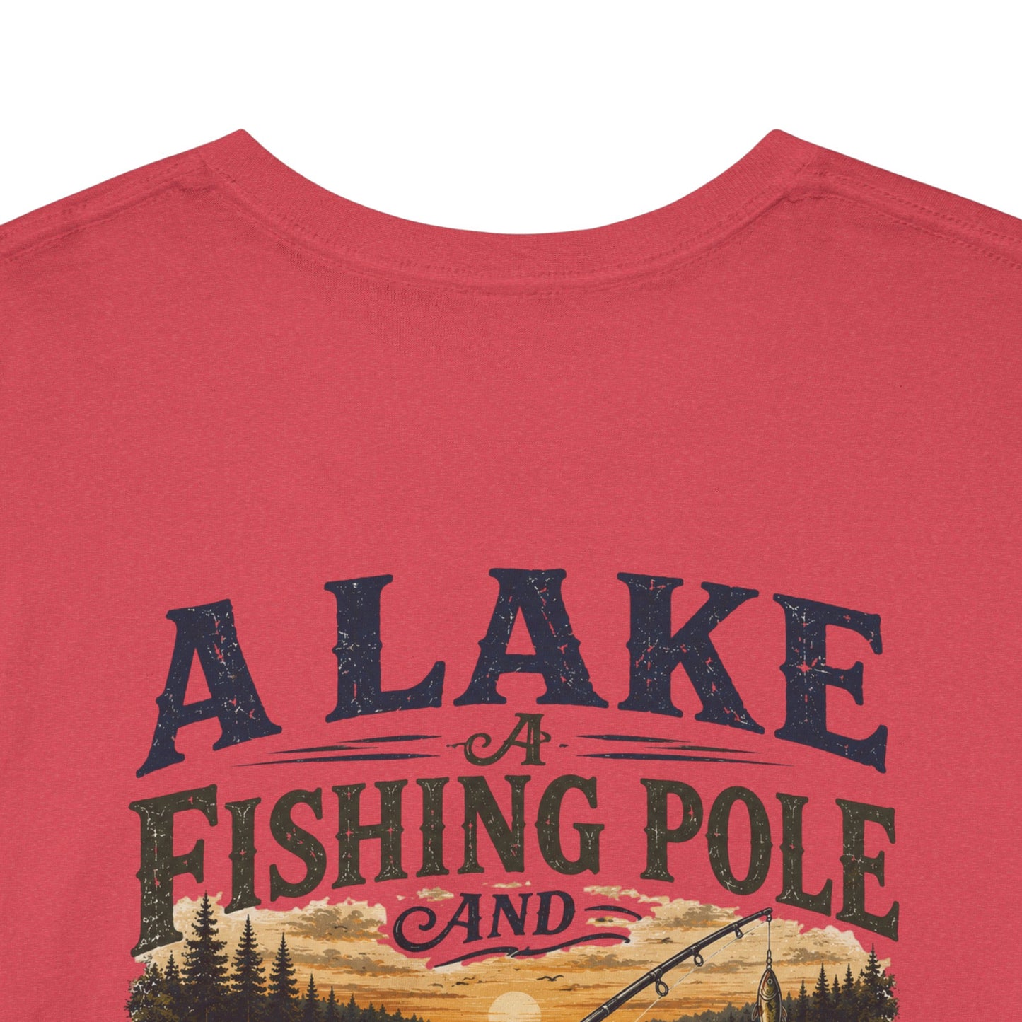 Fishing Tee — "A Lake, A Fishing Pole, A Beer" Graphic Shirt