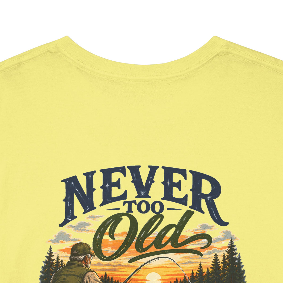 T-Shirt — "Never Too Old to Fish" Fishing Tee (Sunset Lake Design)