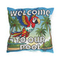 Welcome To Our Pool Outdoor Pillow — Tropical Parrot Poolside Decorative Cushion